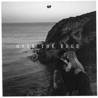 408 - Over The Edge (Explicit)