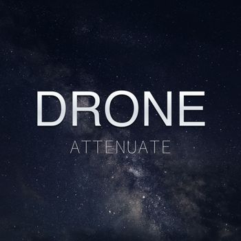 Drone - Attenuate