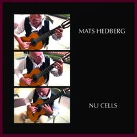 Mats Hedberg - Nu Cells