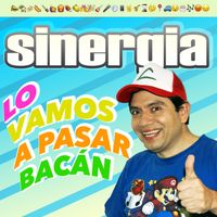 Sinergia - Lo Vamos a Pasar Bacán