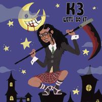 k3 - let’s do it (Explicit)