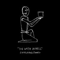 Junk - No Water In Hell (Vol.2) (Explicit)