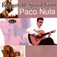 Paco Nula - Unforgettable Spanish Guitar (Vol. II)