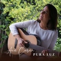 Ana Caram - Pura Luz