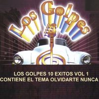 Los Golpes - 10 Exitos (Vol. 1)