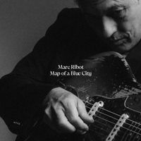 Marc Ribot - Map of a Blue City (Explicit)