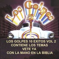 Los Golpes - 10 Exitos (Vol. 2)