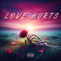 Da Vinci - Love Hurts (Explicit)