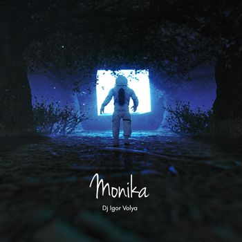 Dj Igor Volya - Monika
