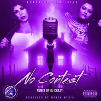 Powda - No Contest (DJ Crazy Remix) [feat. Iamlopez] (Explicit)