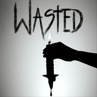 WASTED - Vol. 1