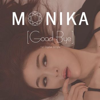 MONIKA - GOODBYE