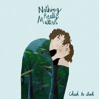 Cheek to Cheek - Nothing Really Matters