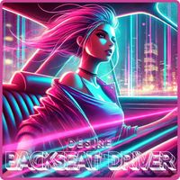 Desire - Backseat Driver