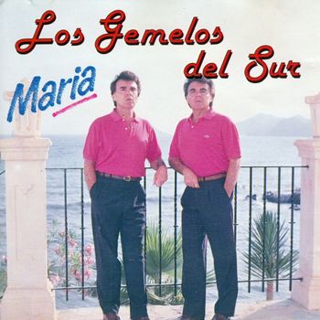 Los Gemelos Del Sur - María