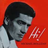 Michael Holliday - Hi!