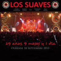 Los Suaves - 29 Años, 9 Meses y 1 Día (En Directo)