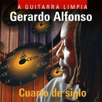 Gerardo Alfonso - Cuarto de Siglo