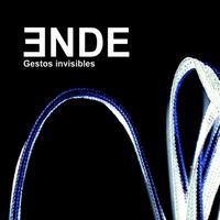 Ende - Gestos Invisibles
