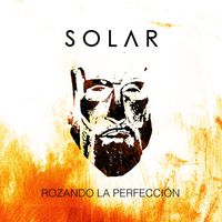 Solar - Rozando la Perfección