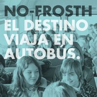 No Frosth - El Destino Viaja en Autobus