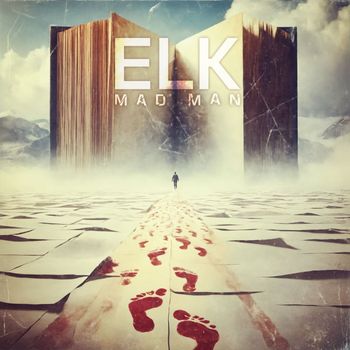 Elk - Mad Man