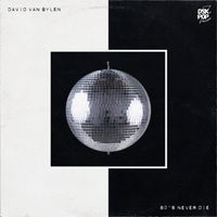 David Van Bylen - 80's Never Die