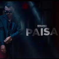 Brand - Paisa (Explicit)