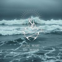 The Narrow - Dying Heart