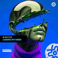 Minkton - Losing My Mind