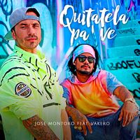 Jose Montoro - Quitatela Pa'  Ve (Explicit)