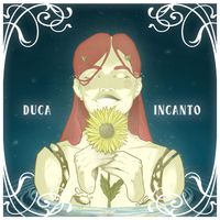 Duca - INCANTO