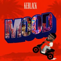 Keblack - Mood (Explicit)
