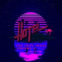 Hotel - The Lost Tapes, Vol. 2