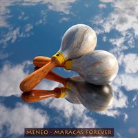Meneo - Maracas Forever