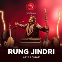 Arif Lohar - Rung Jindri (Coke Studio Season 8)