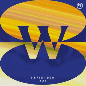DJEFF - Wena