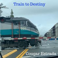 Cougar Estrada - Train to Destiny