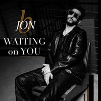 Jon B - WAITING on YOU