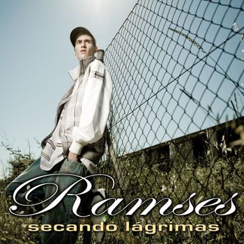 Ramses - Secando Lagrimas