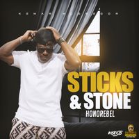 Honorebel & Kemar McGregor - Sticks & Stone