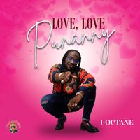 I Octane & Kemar McGregor - Love Punanny (Explicit)