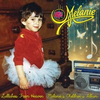 Melanie - Lullabies From Heaven - Melanie's Children's Album
