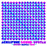 Achilifunk Sound System - Instru Mental Trist