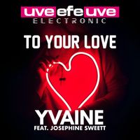 Yvaine - To Your Love