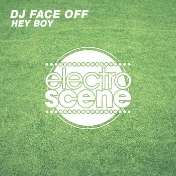 DJ Face Off - Hey Boy
