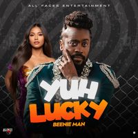 Beenie Man - Yuh Lucky (Explicit)