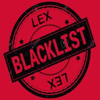 Lex - Blacklist (Explicit)