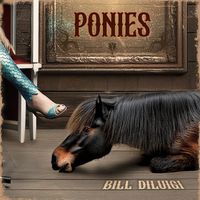Bill DiLuigi - Ponies