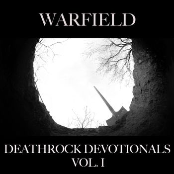 WARFIELD - Deathrock Devotionals, Vol. 1